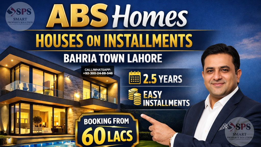 ABS Homes by ABS Developers – Own Your Dream Home in Bahria Town Lahore ...